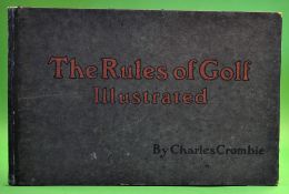 Crombie, Charles  - "The Rules of Golf Illustrated" 1st ed 1905 in original illustrated boards -