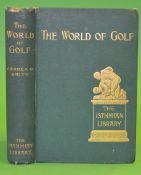 Smith, Garden G - 'The World of Golf - The Isthmian Library' with chapters contributed by W J