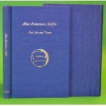 Adamson-Beaton, Alistair signed - 'Allan Robertson, Golfer. His Life and Times' research into the