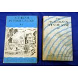 BB - "A Stream In Your Garden" 1st ed 1948, H/b, D/j, fine and BB - "The Fisherman's Bedside Book"