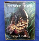 Walker, R - "No Need To Lie" 1st ed 1964, H/b, plastic wrapped D/j, ex libris copy, generally