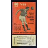Rare 1957/58 Berlin Select XI v Manchester Utd football programme plus press ticket c/w counterfoil,