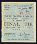 Ticket for 1947 FA Cup Final Charlton Athletic v Burnley. Slight crease, otherwise good