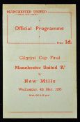 1955 Manchester Utd v New Mills at Old Trafford match programme 4 May 1955 Gilgryst Cup Final,