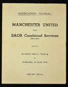 Scarce football programme BAOR Combined Services v Manchester Utd 1945/46 at Bahrenfeld Stadium,