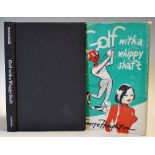 Houghton, George - signed - 'Golf with a Whippy Shaft' 1st American ed. 1971 by A. S. Barnes and