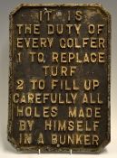 Early Cast-iron "Golf Course Notice to Players" plaque which reads "IT IS THE DUTY OF EVERY GOLFER