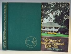 Roberts, Clifford - "Story of the Augusta National Golf Club" Published New York 1976 c/w signed