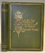 Clark, R 'Golf - A Royal and Ancient Game' 1st ed 1875 publ'd by R & R Clark Edinburgh in original