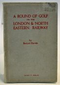 Darwin, Bernard - 'A Round of Golf on The L.N.E.R' 2nd Ed c1927, (SB) containing accounts of various