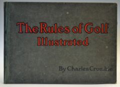 Crombie, Charles - 'The Rules of Golf Illustrated' 1st ed 1905 in original illustrated boards -