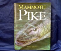 Fickling, N - signed - "Mammoth Pike" 1st ed, H/b, D/j, mint.