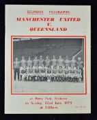 1974/1975 Tour match programme Queensland v Manchester Utd at Brisbane, 22 June 1975. Good, no
