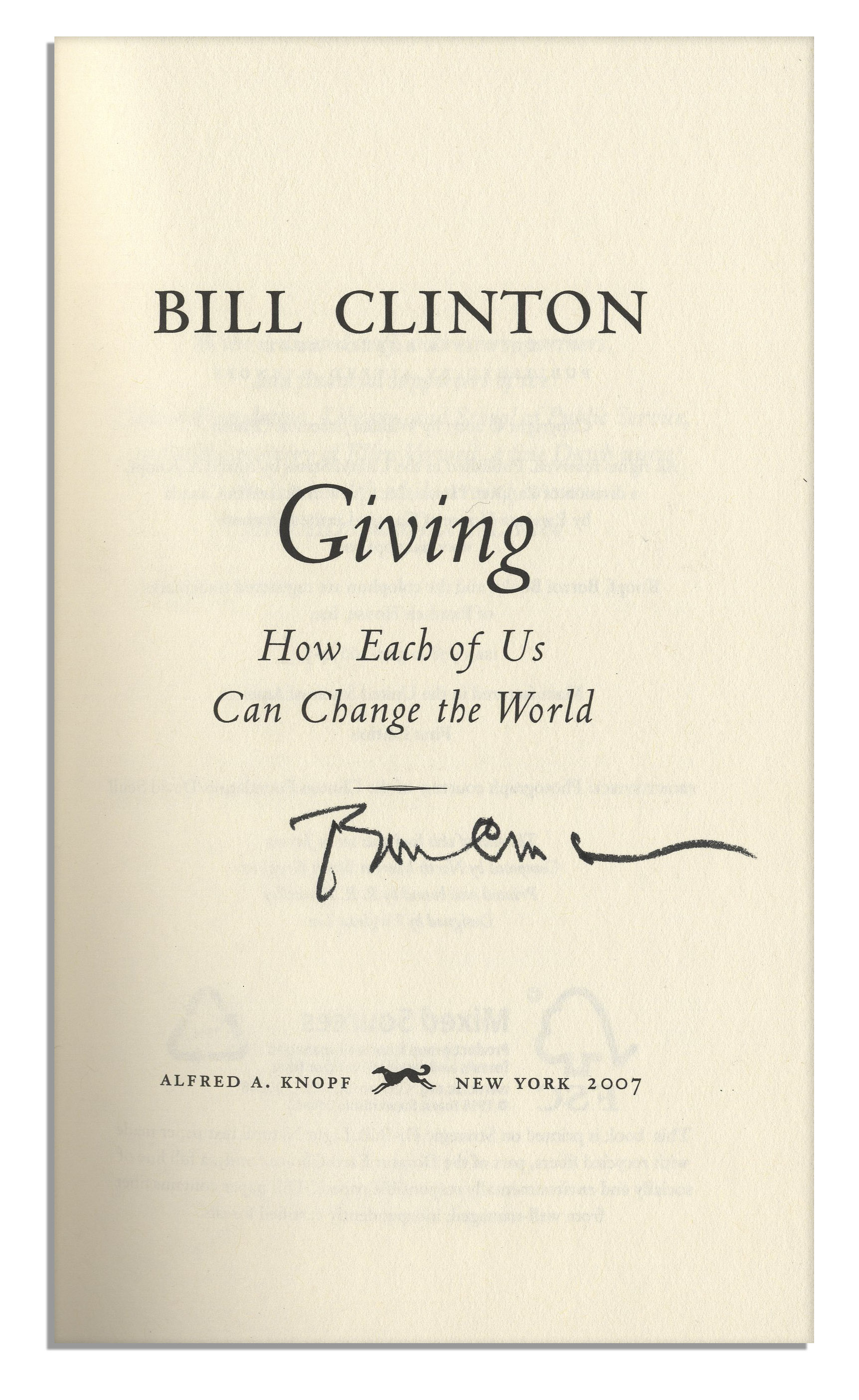 Bill Clinton Signed First Edition of ''Giving: How Each of Us Can Change The World'' -- Fine Bill - Image 2 of 3