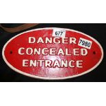 Cast iron Danger Concealed Entrance sign