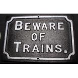 CAST IRON SIGN. Cast iron sign, Beware Of The Train, W ~ 32cm