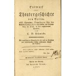 Deutschland - Berlin - - Plümicke, C. M. Entwurf einer Theatergeschichte von Berlin, nebst