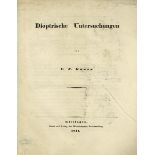 Physik - Optik - - Gauss, Carl Friedrich. Dioptrische Untersuchungen. Göttingen, Dieterich, 1841.