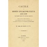 Biologie - Botanik - - Salm-Reifferscheid-Dyck, J. zu. Cacteae in Horto Dyckensi cultae anno 1849.