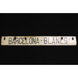 RAILWAYANA - a double signed enamel tram/train sign reading 'Barcelona - Blanes' measuring 39¼"x4¾".