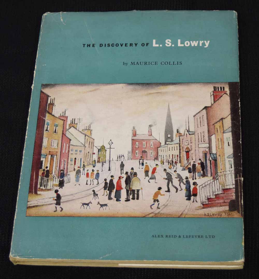 The Discovery of L.S. Lowry by Maurice Collis, Alex Reid and Lefevre, 1951, 1st edition in dust