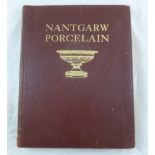 'Nantgarw Porcelain', by W D John, published by R H Johns Ltd, Newport, Monmouthshire, 1948,