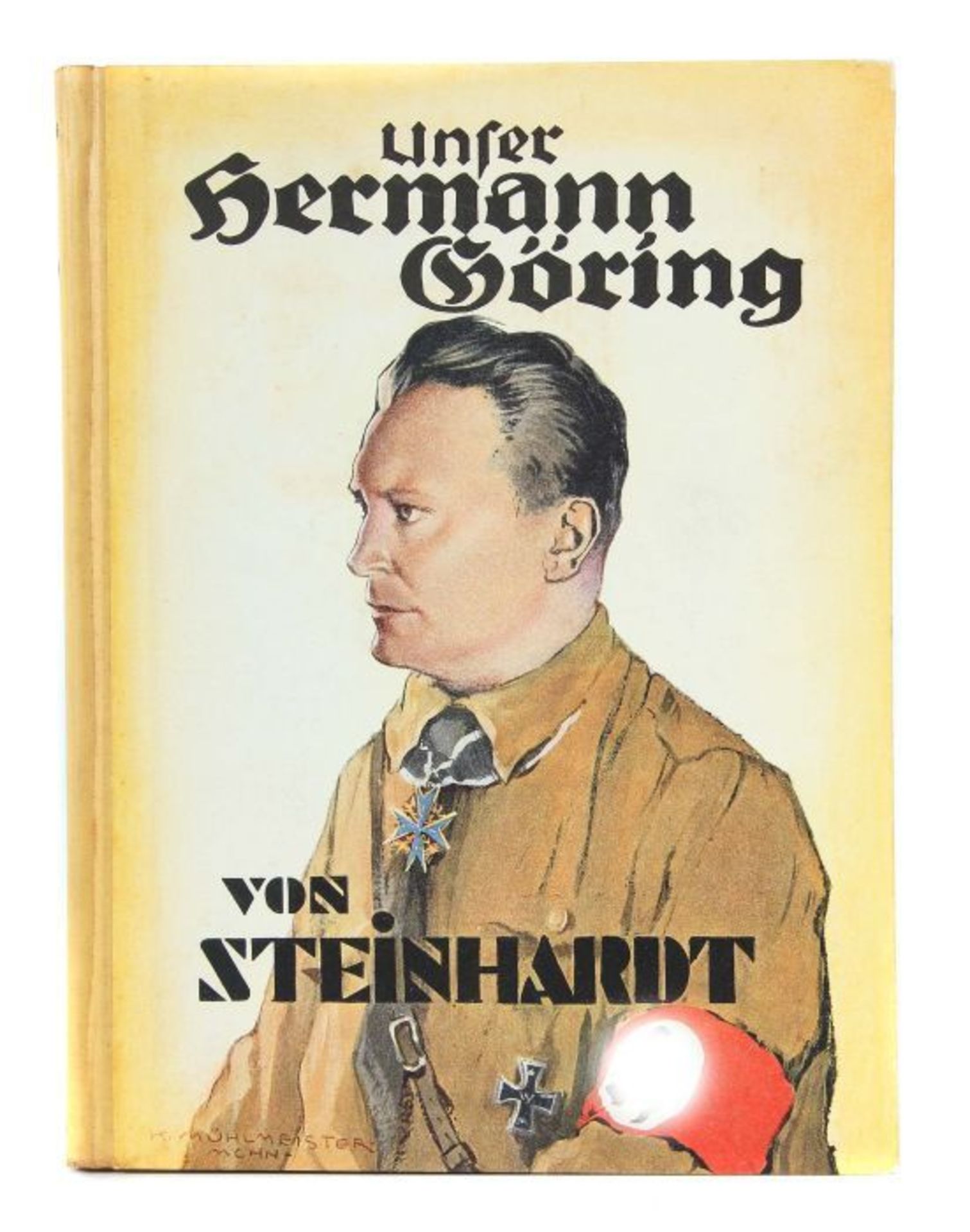 Reserve: 150 EUR        Unser Hermann Göring v. Hauptmann a. D. J. Steinhardt, Reutlingen,