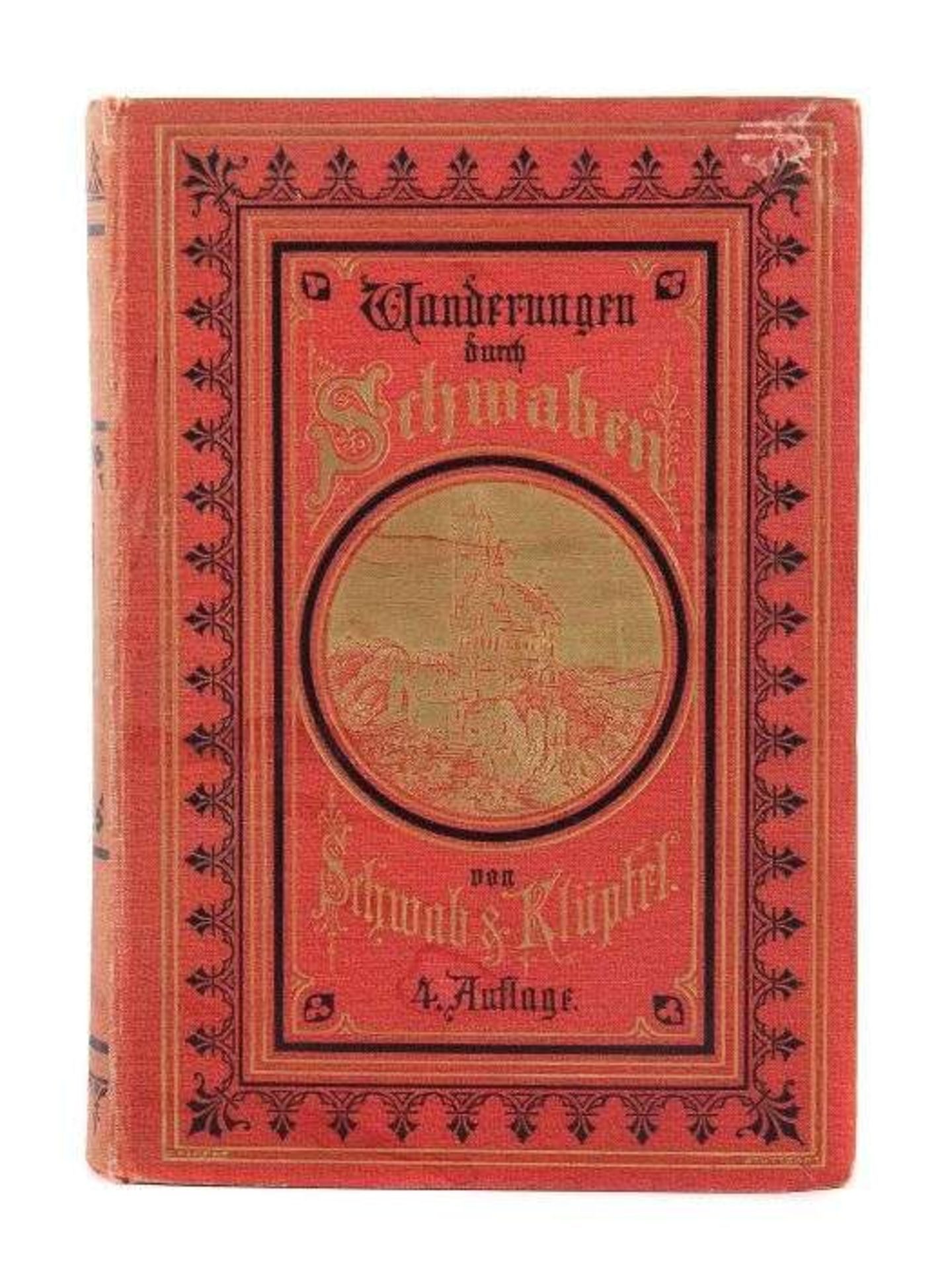 Reserve: 60 EUR        Schwab, Gustav Wanderungen durch Schwaben, 4. umgearbeitete Aufl. v. Dr. Karl