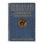 Reserve: 50 EUR        Roosevelt, Theodore Afrikanische Wanderungen, Berlin, Parey, 1910, 464 S. mit