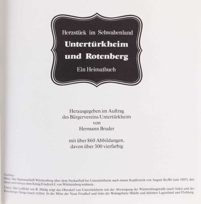 Untertürkheim und Rotenberg Herzstück im Schwabenland, Untertürkheim, Selbstverlag, 1983, 708 S. mit - Image 2 of 3