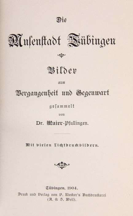 Die Musenstadt Tübingen Bilder aus Vergangenheit und Gegenwart, gesammelt v. Dr. Maier-Pfullingen, - Image 2 of 3