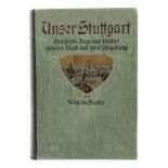 Reserve: 20 EUR        Seytter, Wilhelm Unser Stuttgart, Geschichte, Sage und Kultur der Stadt und