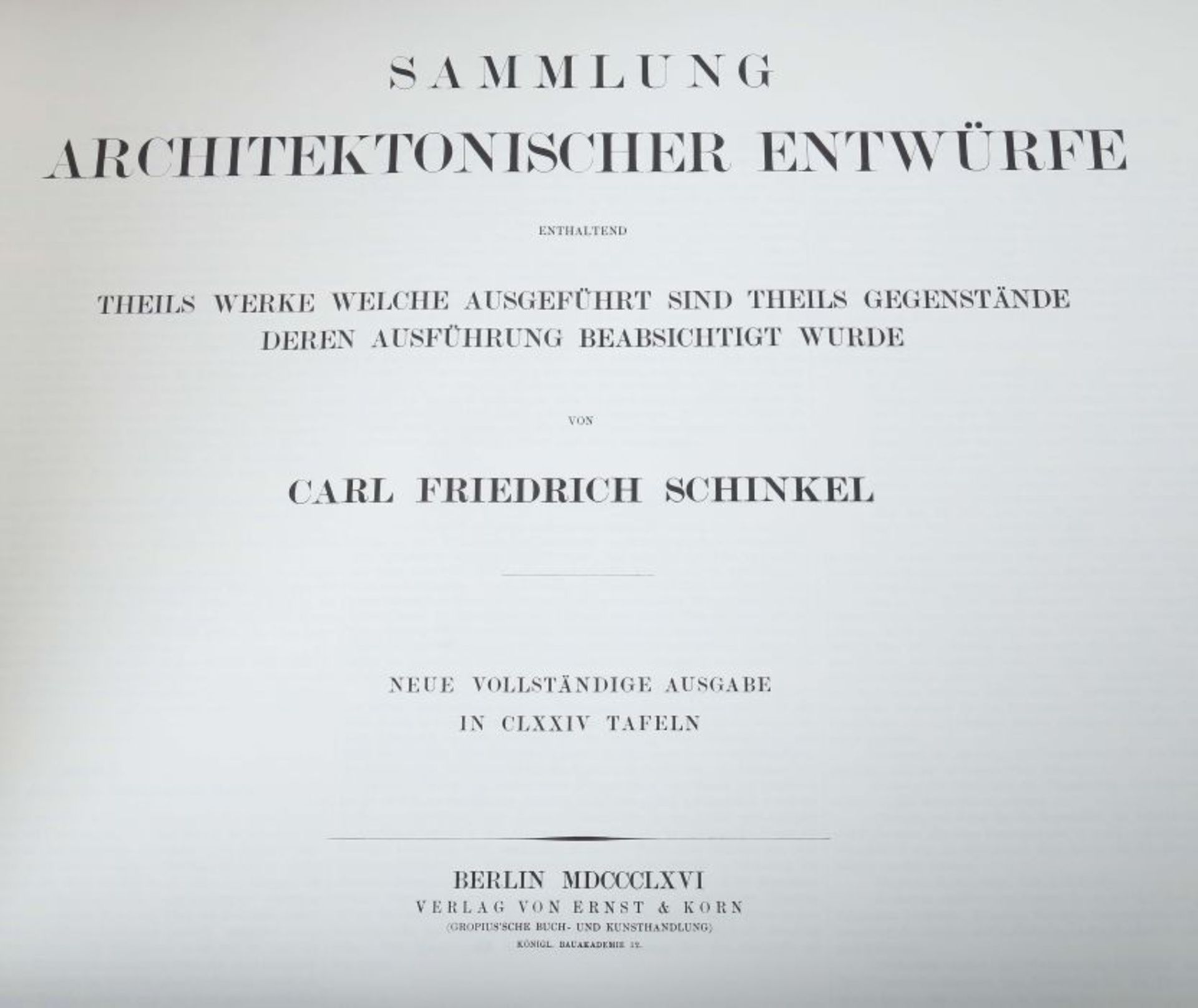 Carl Friedrich Schinkel Sammlung architektonischer Entwürfe, enthaltend theils Werke welche - Bild 3 aus 6