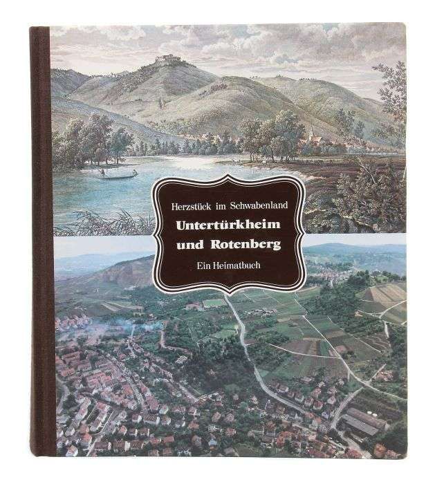 Untertürkheim und Rotenberg Herzstück im Schwabenland, Untertürkheim, Selbstverlag, 1983, 708 S. mit