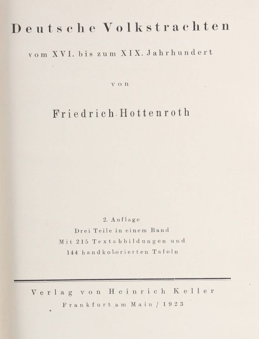 Hottenroth, Friedrich Deutsche Volkstrachten vom XVI. bis zum XIX. Jahrhundert, Frankfurt, Keller, - Bild 2 aus 3