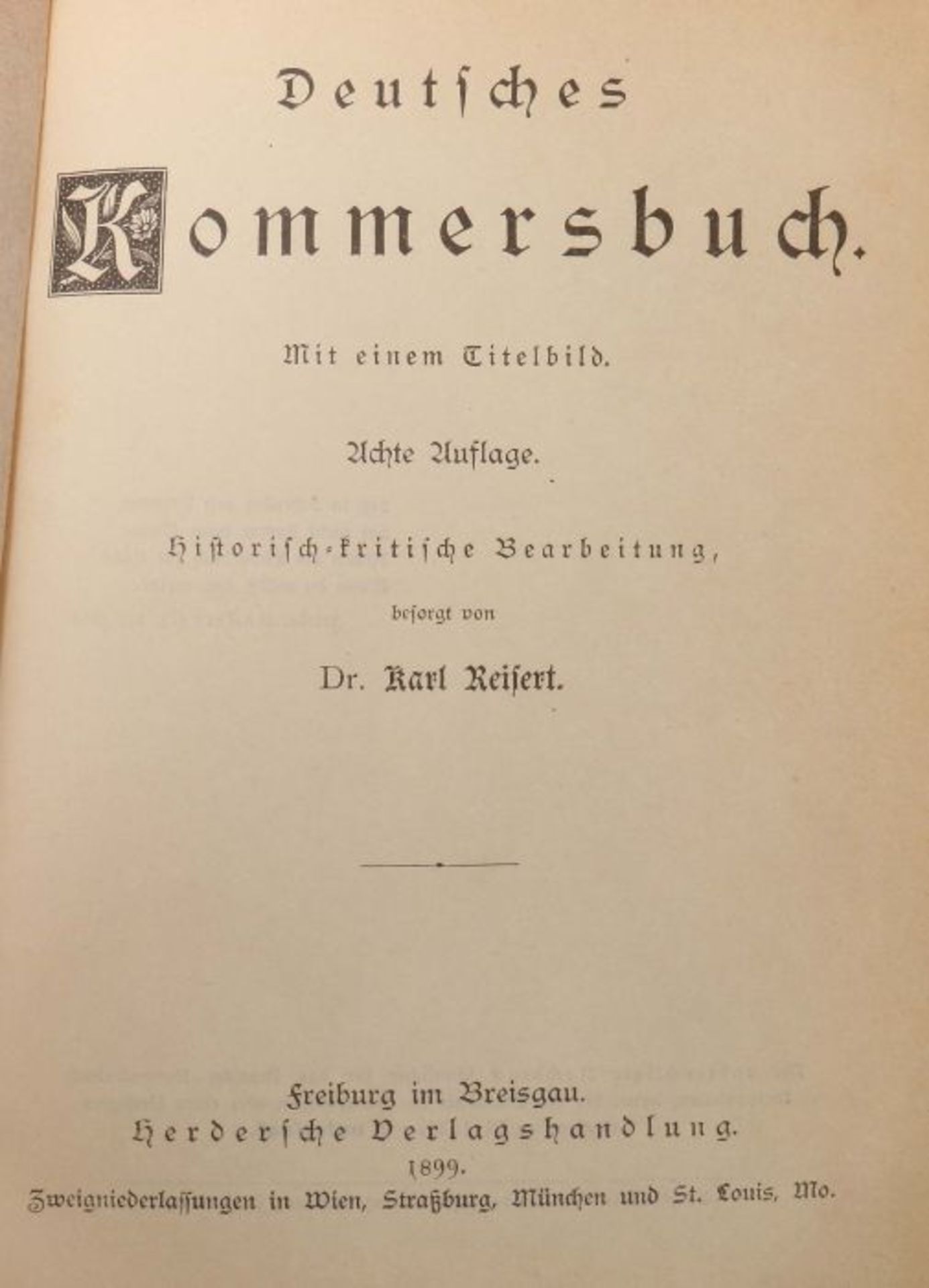 Reister, Karl Deutsches Kommersbuch, Freiburg, Herdersche Verlagsbuchhandlung, 1899, 8. Auflage, - Bild 2 aus 3