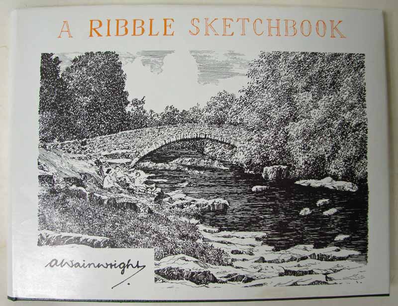 Alfred Wainwright (1907-1991) A Ribble Sketchbook, signed first edition, published by Westmorland