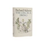 Adams, Richard. The Girl in a Swing, 1st edition Allen Lane, London, 1980. Cloth bound with dust