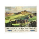 A large-size British Railways Scottish Region Poster ‘The Palace of Holyrood house’ Edinburgh,