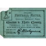 1889/1890 Ticket, Everton v Notts County, a very rare ticket from the Hospital Saturday Fund Game