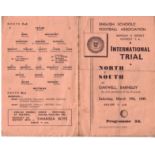 SCHOOLS TRIAL 1949 Four page programme, North v South, 19/3/49 at Barnsley, England Schools Trial,