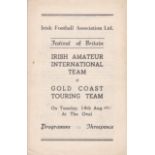 F.O.B IRISH AMATEUR-GOLD COAST 1951 Programme for Festival of Britain game, Irish Amateur