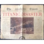 TITANIC, AN ORGANIC COPY OF THE TIMES NEWSPAPER  Reporting the disaster, dated Tuesday, 16th April