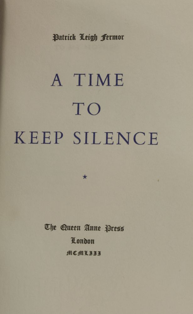 FERMOR, P L:A Time to Keep Silence,Queen Anne Press, 1953.  Limited edn.  Number 199 of 500 - Image 2 of 2