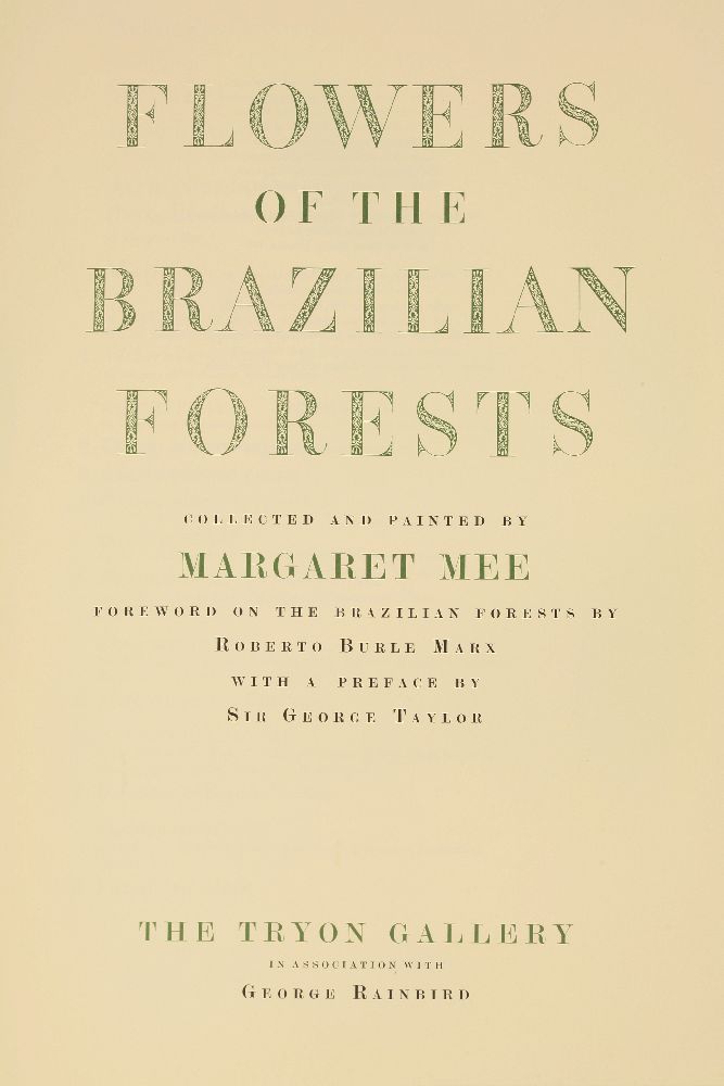 MEE, Margaret: Flowers of the Brazilian Forests,Foreword on the Brazilian forests by Roberto Burle - Image 3 of 4