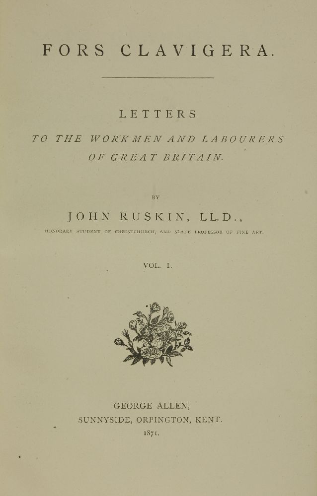 RUSKIN, John (signed copy):Fors Clavigera,Letters to the Workmen and Labourers of Great Britain, - Image 2 of 3