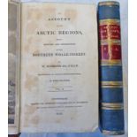 AN ACCOUNT OF THE ARCTIC REGIONS WITH DESCRIPTION OF THE NORTHERN WHALE-FISHERY, BY W. SCORESBY