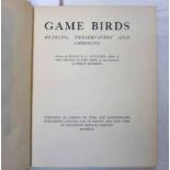 GAME BIRDS, REARING, PRESERVATION AND SHOOTING BY HUGH B. C. POLLARD, ILLUSTRATED WITH COLOUR PLATES