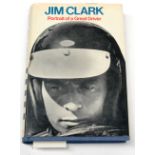 Book - Jim Clark Portrait of a Great Driver, signed to title page by racing drivers Graham Hill