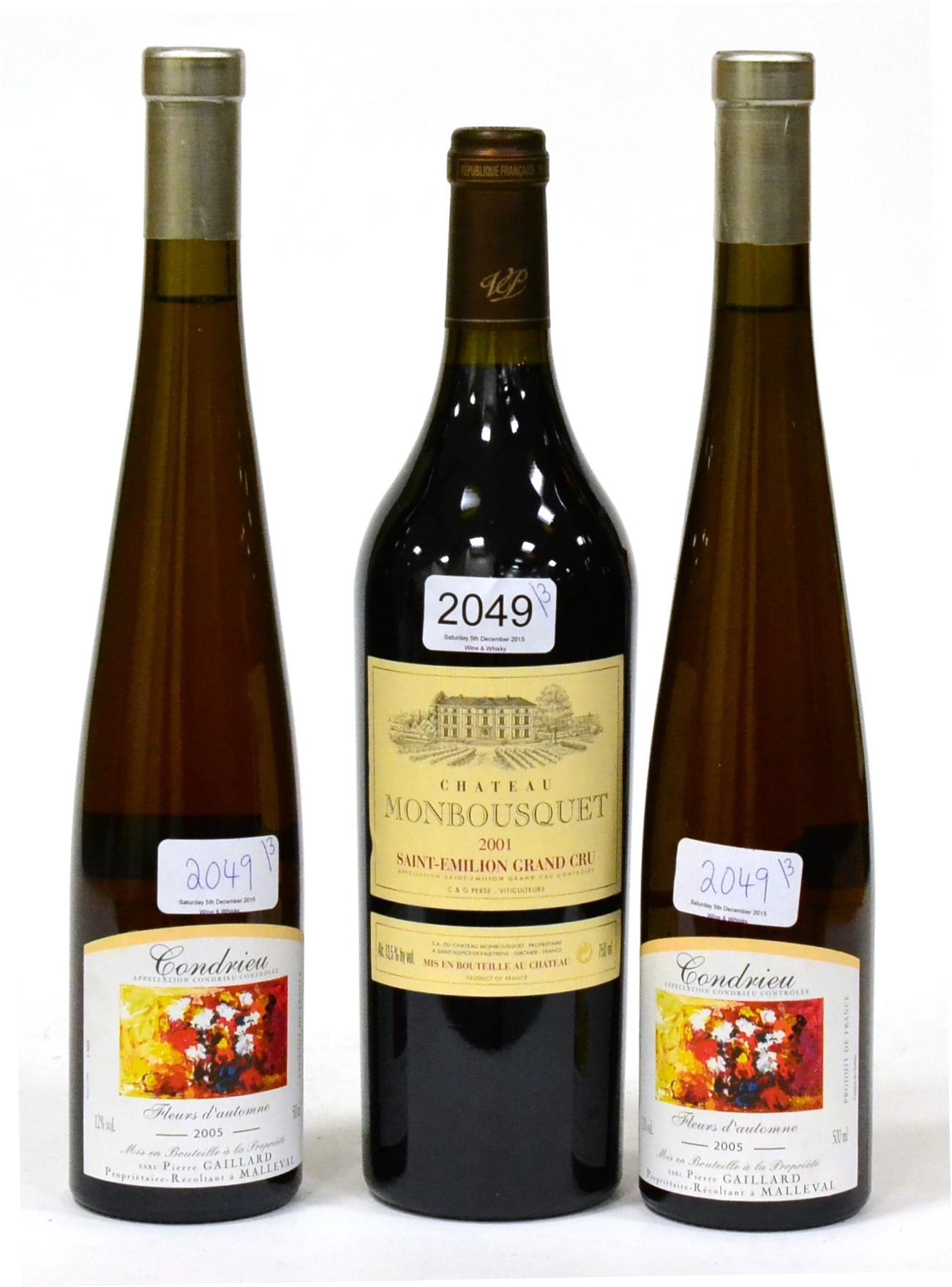 Chateau Monbousquet 2001, St Emilion; Condrieu Fleurs d'Automme 2005, 500ml (x2) (three bottles)